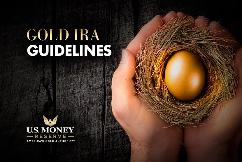 Hands holding nest with golden egg inside and text "gold ira guidelines"