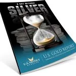 A Day Without Silver - U.S. Gold Report - America's Trusted Gold News Source
