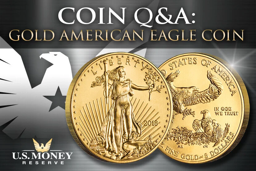 Coin Q and A - Gold American Eagle Coin