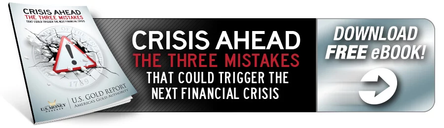 Crisis Ahead! The Three Mistakes That Could Trigger the Next Financial Crisis - Download the Free eBook!