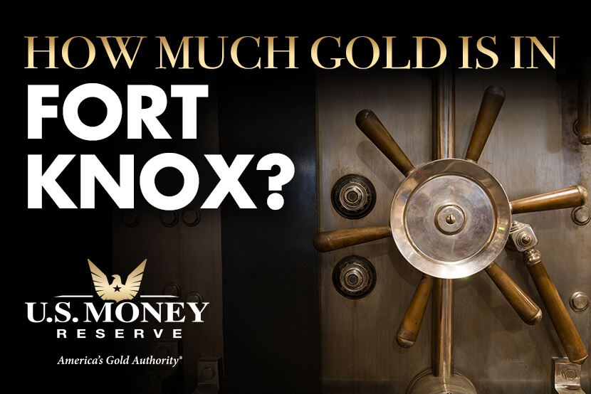 How much gold is in Fort Knox?