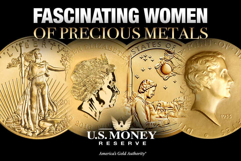 Fascinating Women of Precious Metals