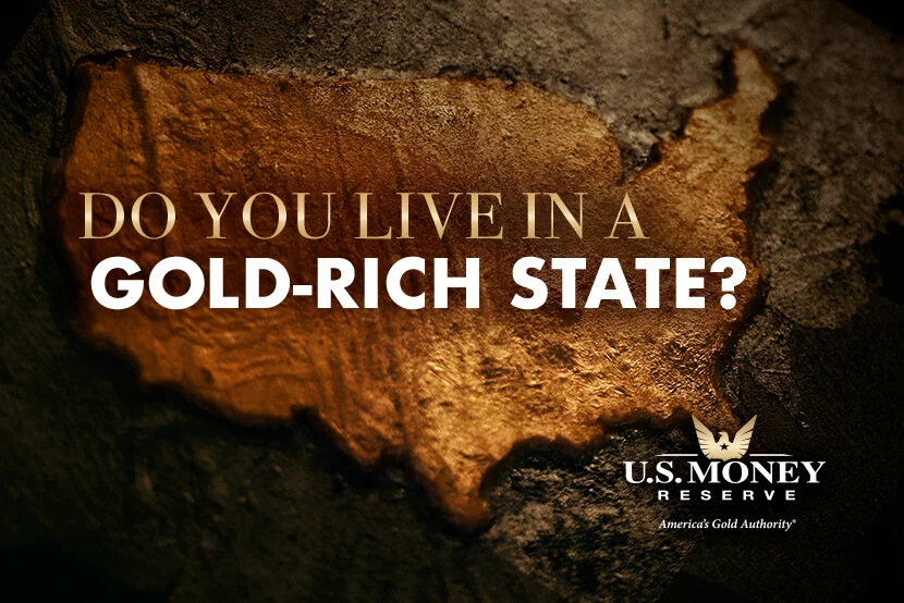 Do You Live in a Gold-Rich State?