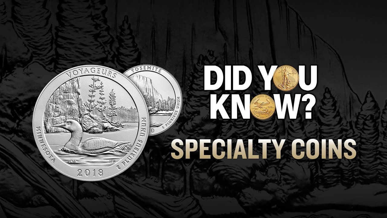Specialty coins DYK video transcription Specialty coins did you know informational video