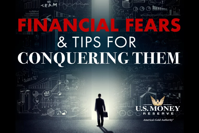 Financial Fears & Tips for Conquering Them
