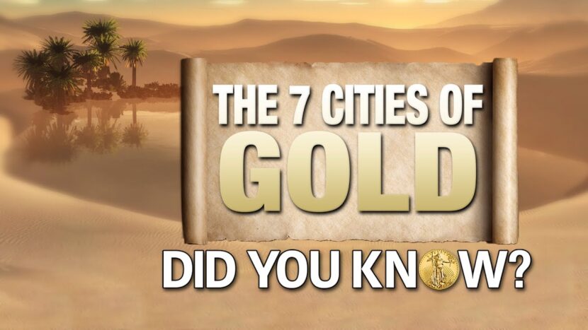 maxresdefault (7) The 7 Cities Of Gold: Did You Know?