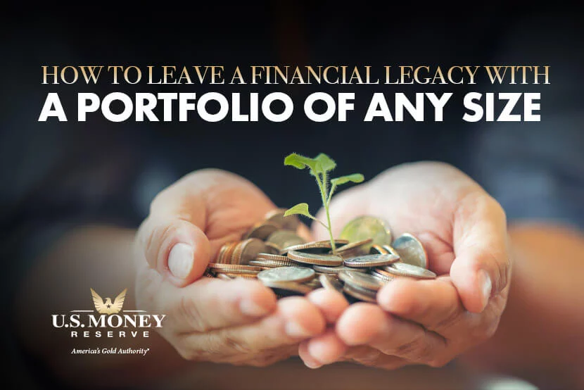 How to Leave a Financial Legacy with a Portfolio of Any Size