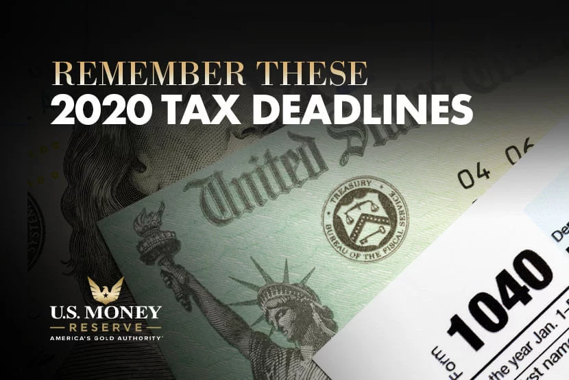 Remember These 2020 Tax Deadlines