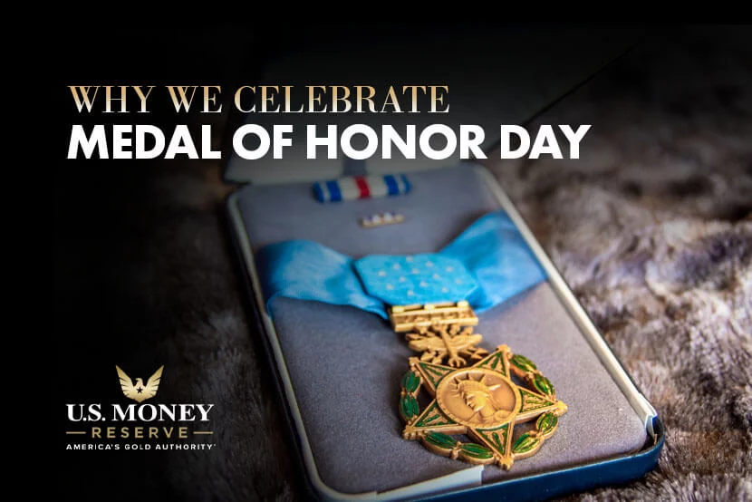 Why We Celebrate Medal of Honor Day