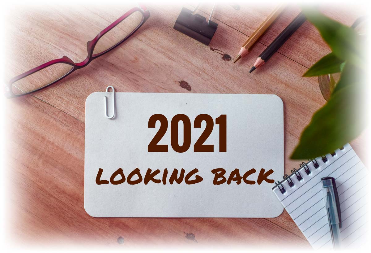 Plaque on office desk reading “2021 LOOKING BACK”