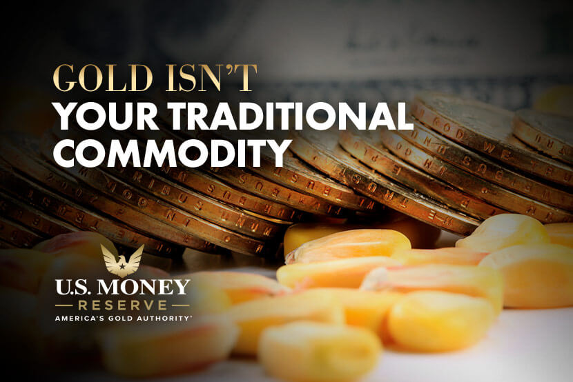 Gold Isn't Your Traditional Commodity - gold coins, cash and raw corn grains