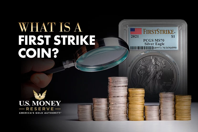 What Is a First Strike Coin?