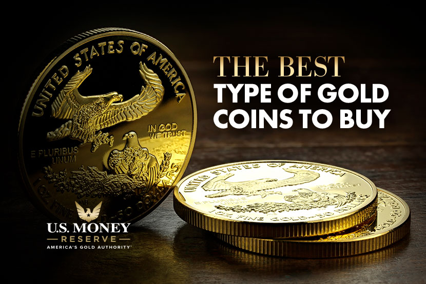 Gold coins with text "The Best Type of Gold Coins to Buy"