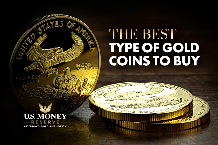 Gold coins with text "The Best Type of Gold Coins to Buy"