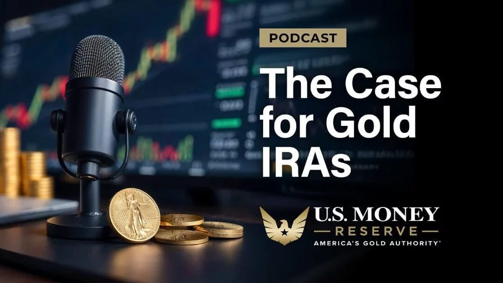 Episode: The Case for Gold IRAs