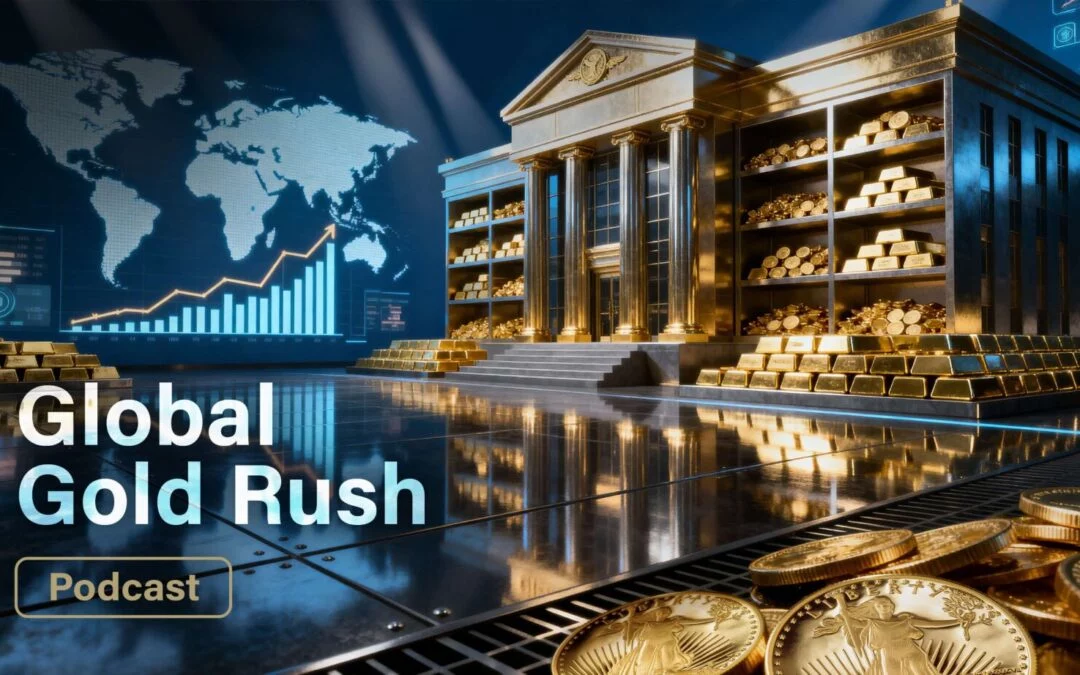 Global Gold Rush: Why the World’s Leading Economies Are Turning to Gold