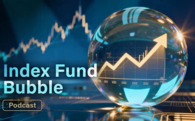 The Index Fund Bubble: Understanding the Hidden Risks in “Diversified” Portfolios