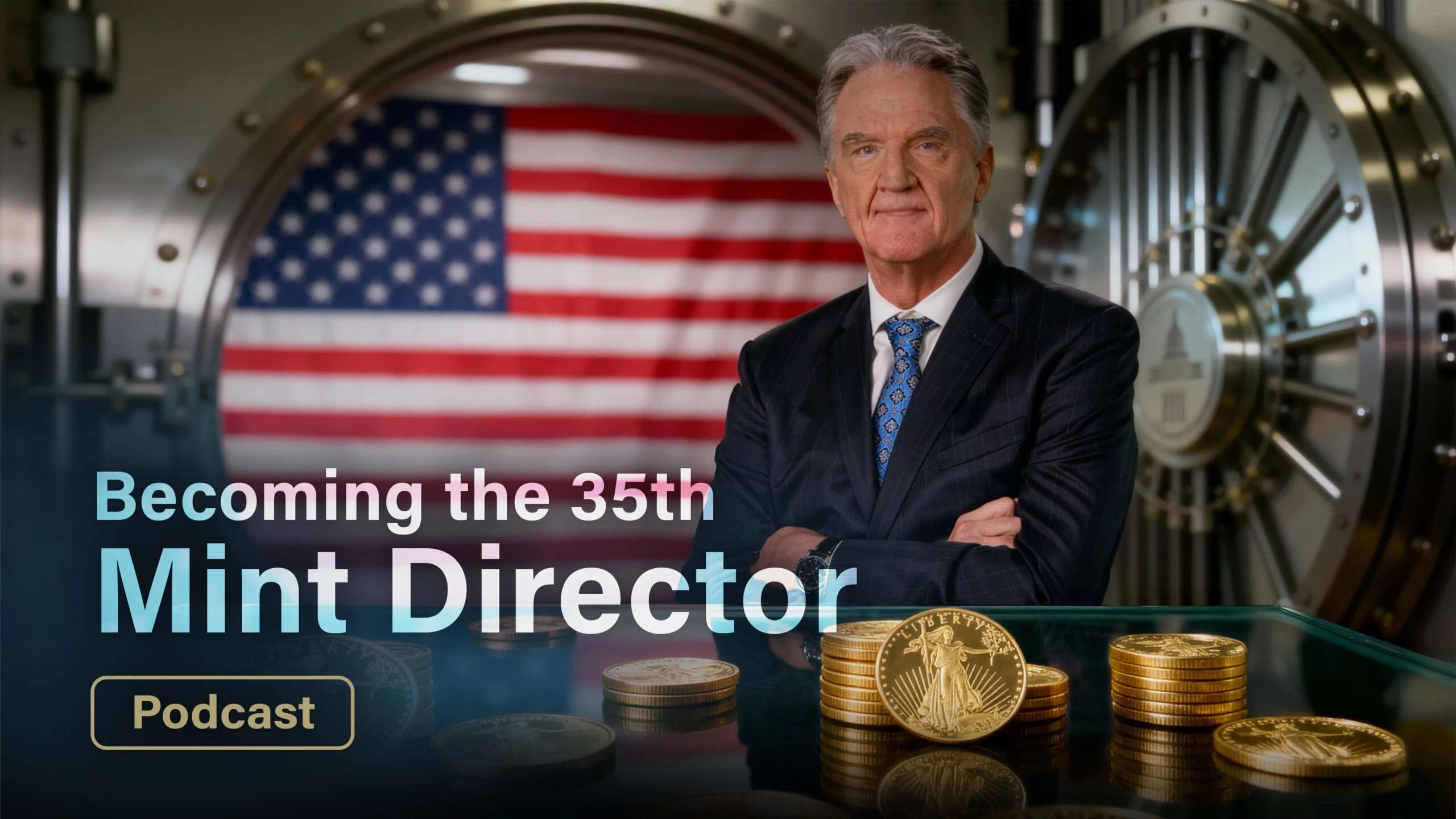 Inside the U.S. Mint: Becoming the 35th Mint Director