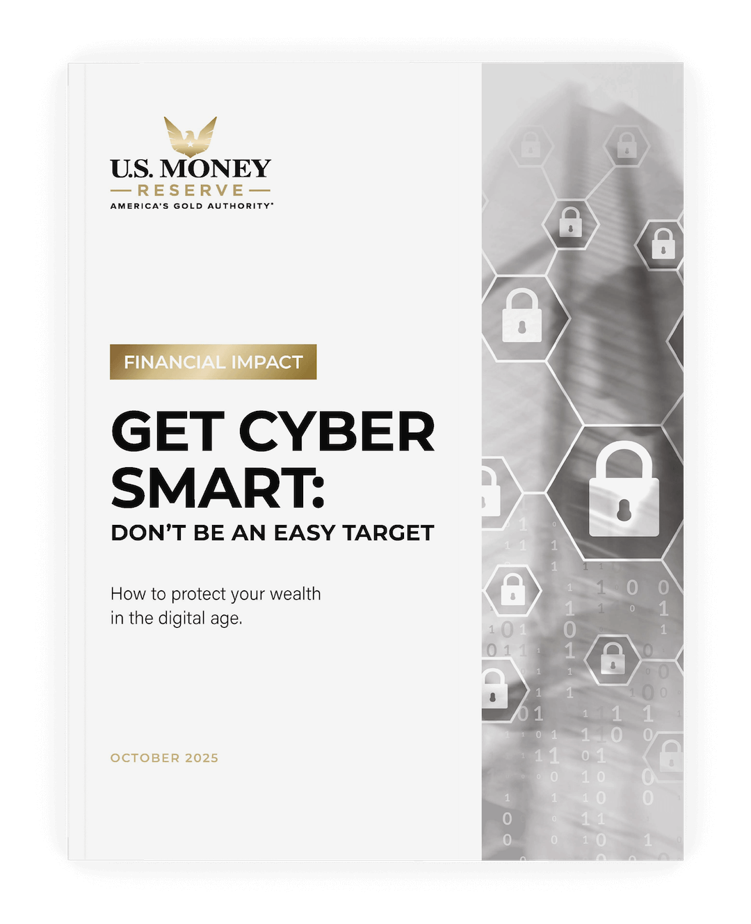 Financial Impact Report: Get Cyber Smart: Don’t Be an Easy Target
