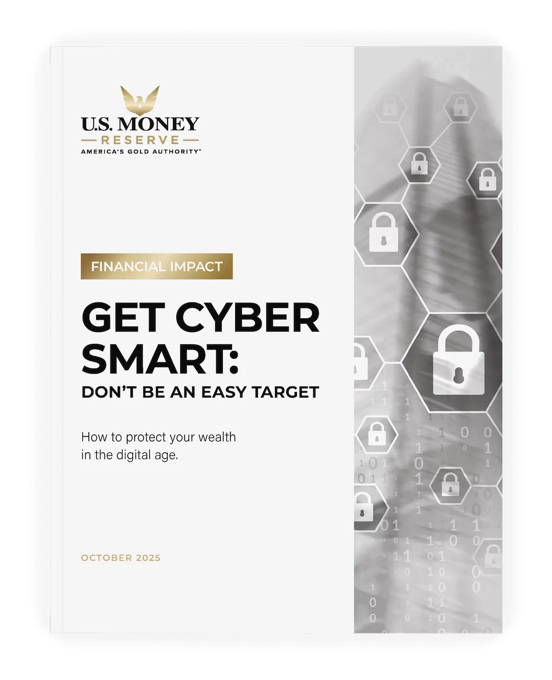 Financial Impact Report: Get Cyber Smart: Don’t Be an Easy Target