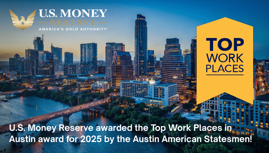 U.S. Money Reserve has been awarded as a Top Work Place in Austin by the Austin American Statesmen! U.S. Money Reserve has been awarded as a Top Work Place in Austin by the Austin American Statesmen!