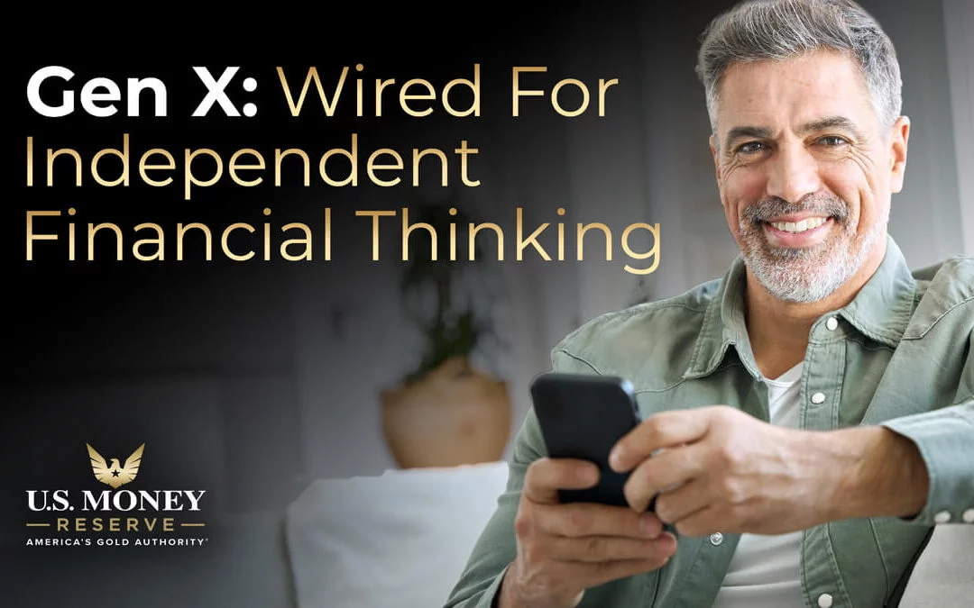 Gen X: A Generation Wired for Independent Financial Decisions