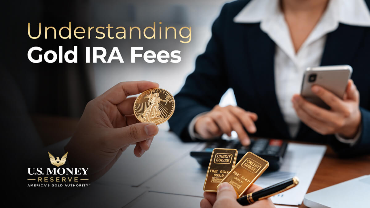 Gold IRA Fees & Custodian Costs Explained | U.S. Money Reserve | Click ...