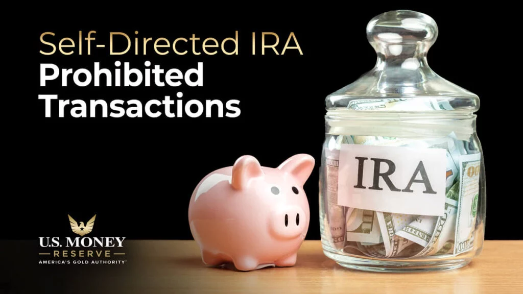 Image for the Prohibited Transactions in self directed ira page that has a piggy bank and a glass container with united states dollars (currency) with a label that says IRA
