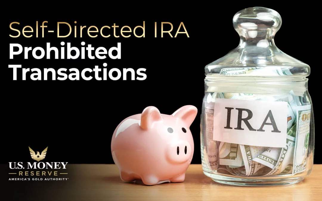 Prohibited Transactions in a Self-Directed IRA