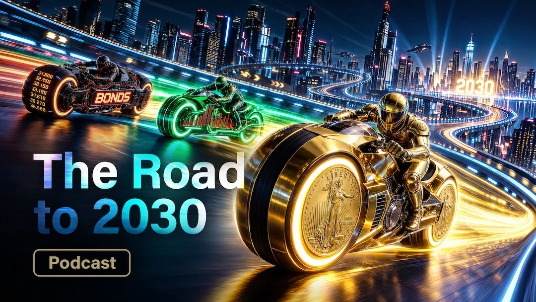 The Road to 2030: What’s Next for Stocks, Gold, and Bonds?